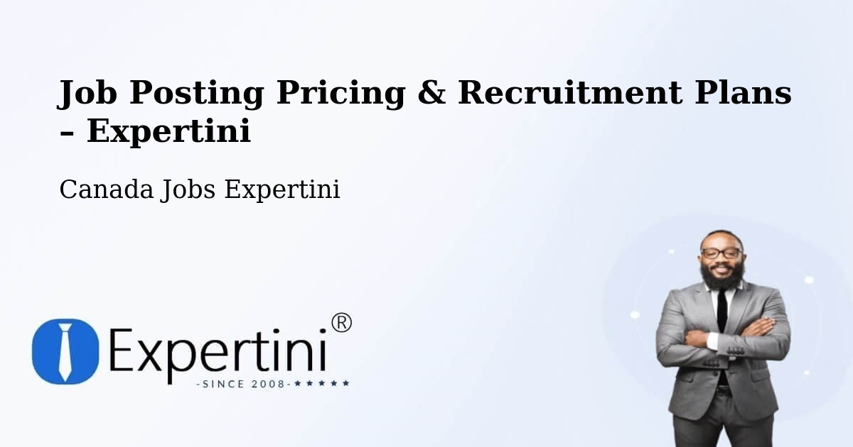 Job Posting Pricing & Recruitment Plans – Sparwood - Sparwood, Canada Jobs Expertini